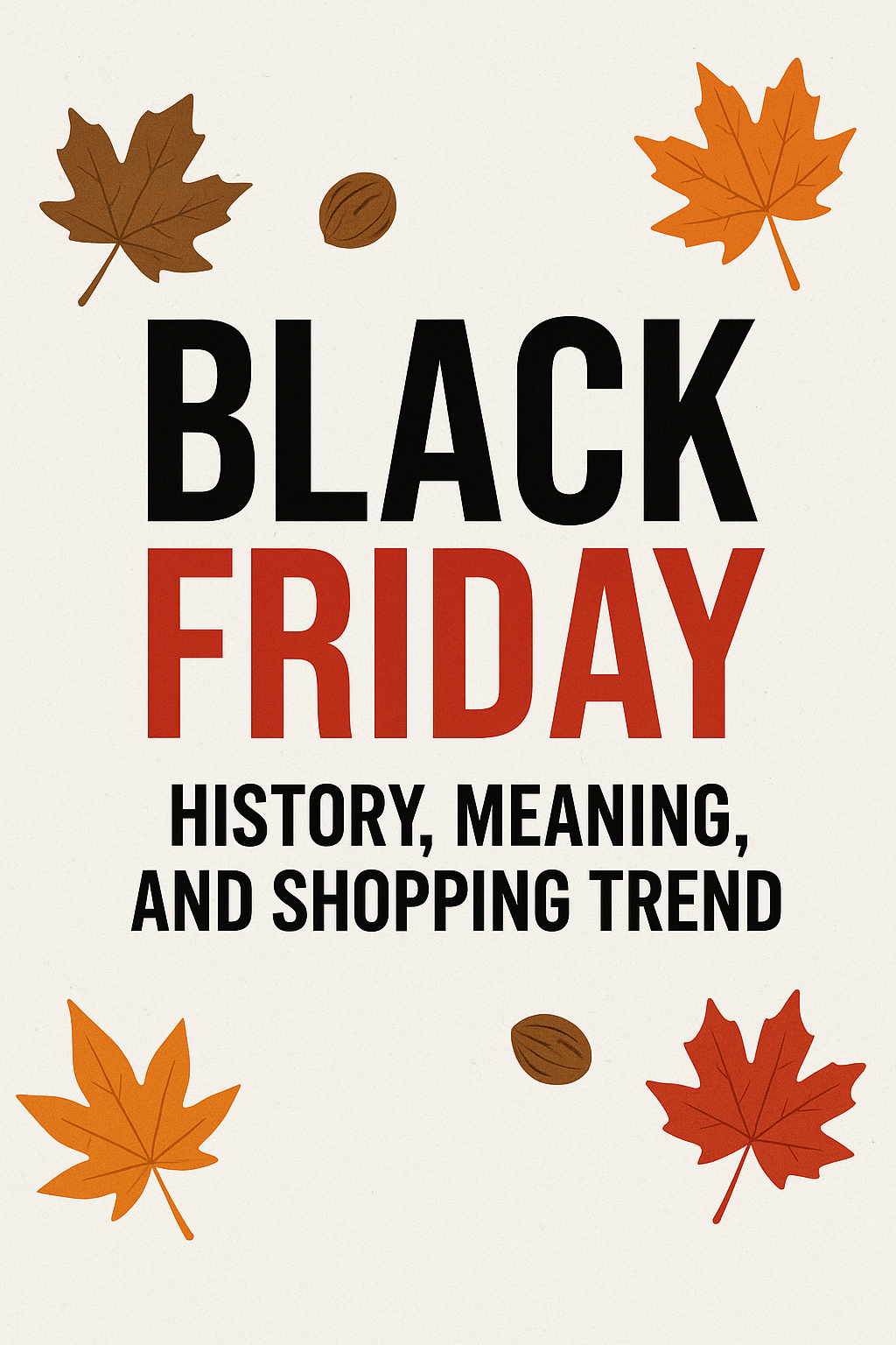 Latest update Black Friday is one of the biggest shopping events in the world 2025